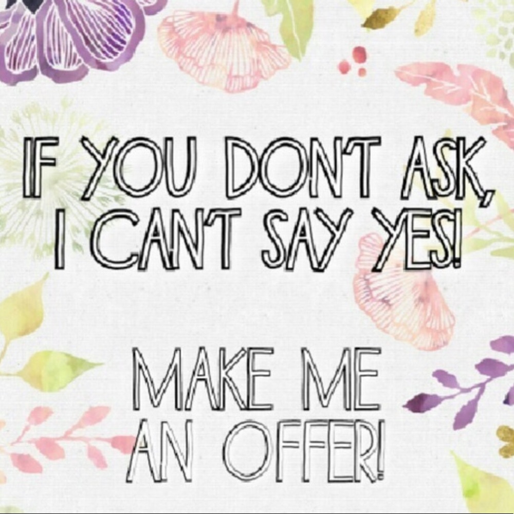 Just ask!
